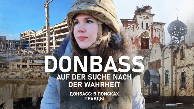 Donbass - Alina Lipp - Teil 1